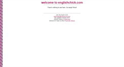 Desktop Screenshot of englishchick.com